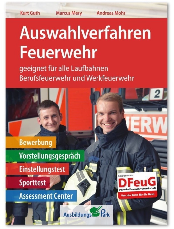 Auswahlverfahren Feuerwehr - Kurt Guth, Marcus Mery, Andreas Mohr, Gebunden