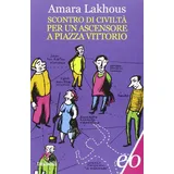 E/O Die Sprache als gesellschaftskritisches Medium in Amara Lakhous "Scontro di civiltà per un ascensore a Piazza Vittorio"