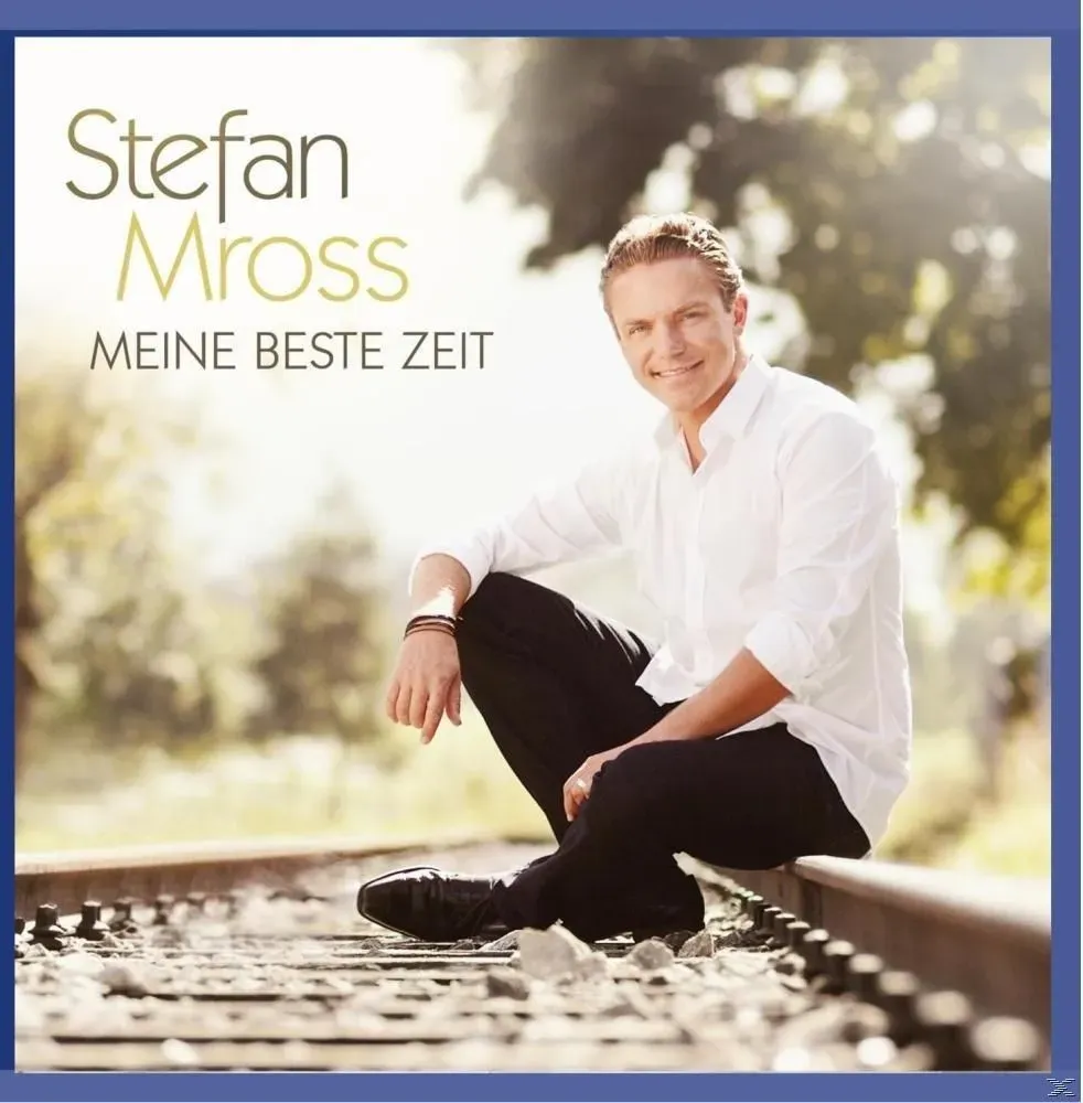 Stefan Mross - Meine beste Zeit