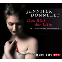 Der Audio Verlag Das Blut der Lilie: 6 CDs) - Hörbuch