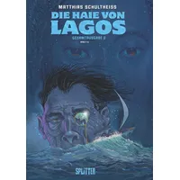 Splitter Verlag Die Haie von Lagos Gesamtausgabe: Zweiter Zyklus