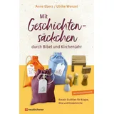 Neukirchener Verlag Mit Geschichtensäckchen durch Bibel und Kirchenjahr