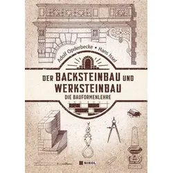 Der Backsteinbau und Werksteinbau