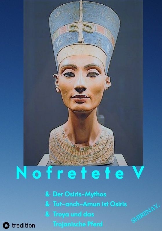 Nofretete / Nefertiti V - Shirenaya *  Kartoniert (TB)