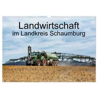 Calvendo Landwirtschaft - Im Landkreis Schaumburg (Wandkalender 2026 DIN