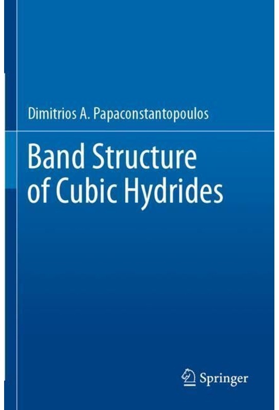 Band Structure Of Cubic Hydrides - Dimitrios A. Papaconstantopoulos, Kartoniert (TB)