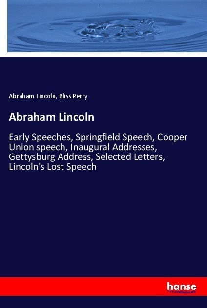 Abraham Lincoln - Abraham Lincoln  Bliss Perry  Kartoniert (TB)