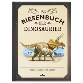 Moses Das Riesenbuch der Dinosaurier