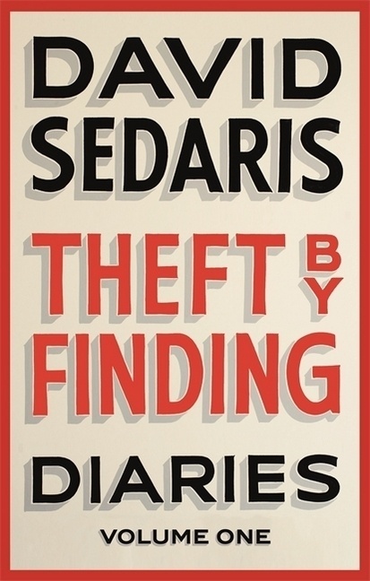 Theft By Finding - David Sedaris  Kartoniert (TB)
