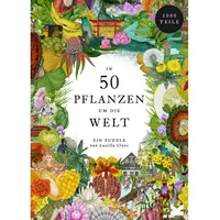 LAURENCE KING In 50 Pflanzen um die Welt