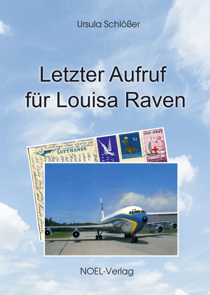 Letzter Aufruf Für Louisa Raven - Ursula Schlößer  Gebunden