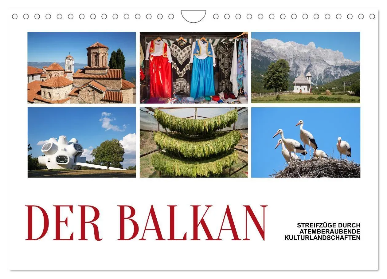 Der Balkan - Streifzüge Durch Atemberaubende Kulturlandschaften (Wandkalender 2025 Din A4 Quer)  Calvendo Monatskalender