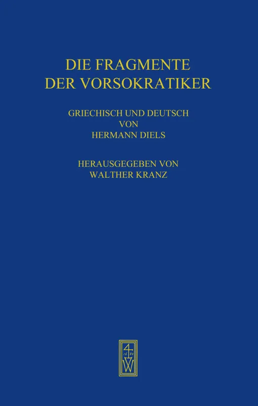 Die Fragmente Der Vorsokratiker - Hermann Diels, Leinen