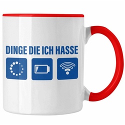 Trendation Tasse Trendation – Dinge Die Ich Hasse Tasse Lustige Nerd Kaffeetasse Wlan Akku Loading 5. 6. 7. Geburtstag rot