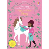 Usborne Verlag Mein erstes Anziehpuppen-Stickerbuch: Pippa, das kleine Pony