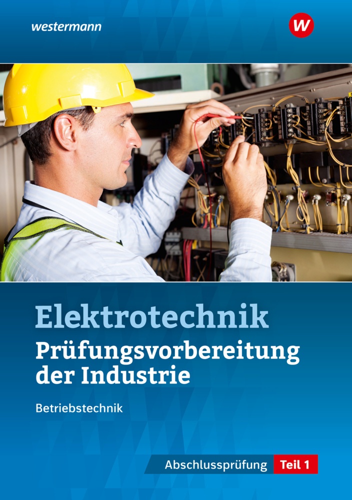 Prüfungsvorbereitung Für Die Industriellen Elektroberufe - Udo Fischer  Markus Asmuth  Markus Schindzielorz  Kartoniert (TB)