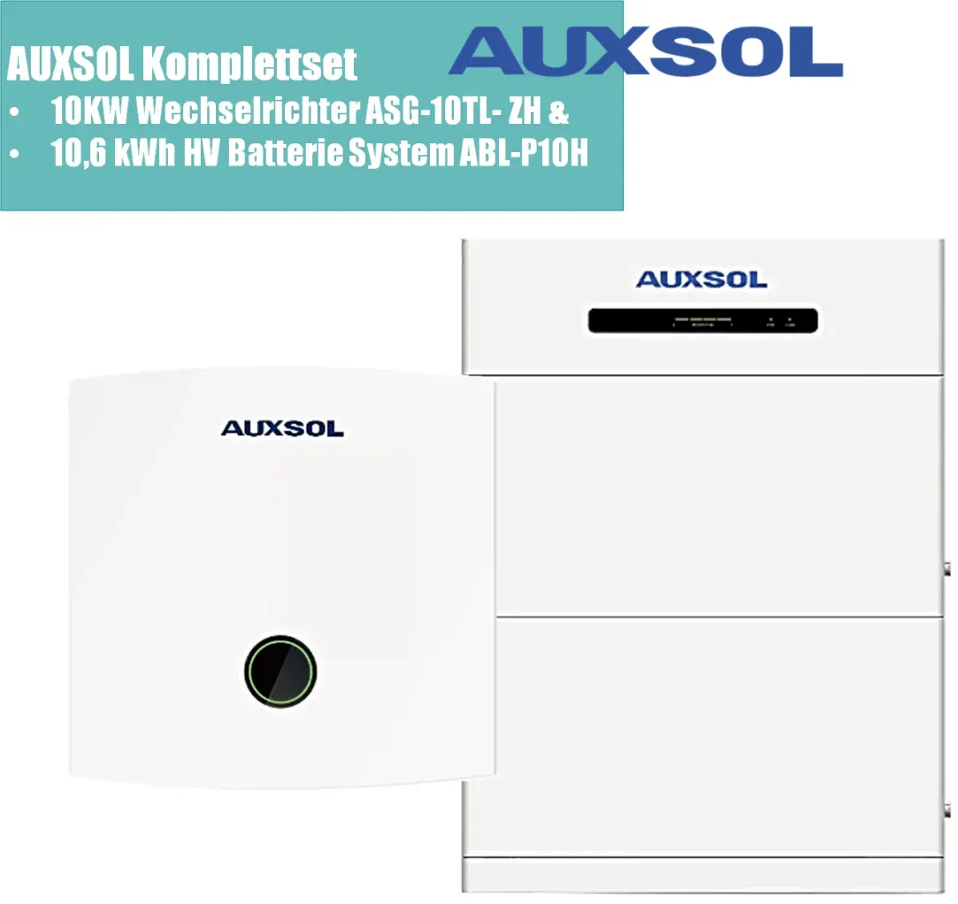 AUXSOL Komplettset 10KW Wechselrichter ASG-10TL- ZH & 10,6 kWh HV Batterie System ABL-P10H