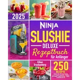 majosta Ninja Slushie Deluxe Rezeptbuch für Anfänger: Entdecke über 250 leckere Rezepte für erfrischende Eisgetränke – Slushies, Milchshakes, Frappés und mehr – Einfach zuzubereiten für alle!