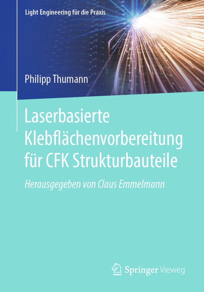 Laserbasierte Klebflächenvorbereitung Für Cfk Strukturbauteile - Philipp Thumann  Kartoniert (TB)