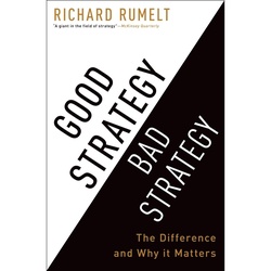 Good Strategy Bad Strategy - Richard Rumelt  Gebunden
