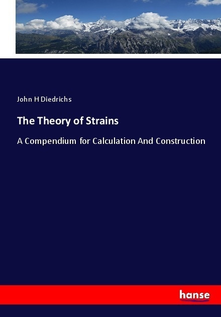The Theory Of Strains - John H Diedrichs  Kartoniert (TB)