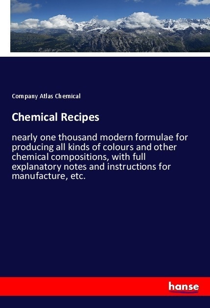 Chemical Recipes - Company Atlas Chemical  Kartoniert (TB)