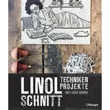 Linolschnitt - Techniken und Projekte von Emily Louise Howard / Haupt Verlag AG / Taschenbuch