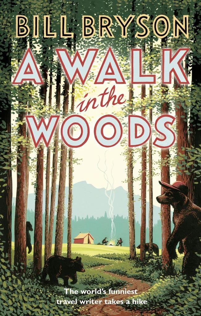 A Walk in the Woods: Taschenbuch von Bill Bryson