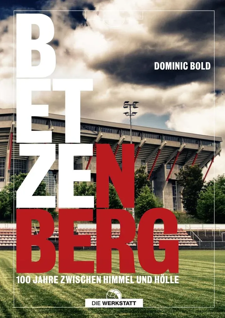 Preisvergleich Produktbild Betzenberg von Dominic Bold / Die Werkstatt GmbH / Buch