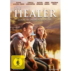 The Healer - Glaube an das Wunder in dir