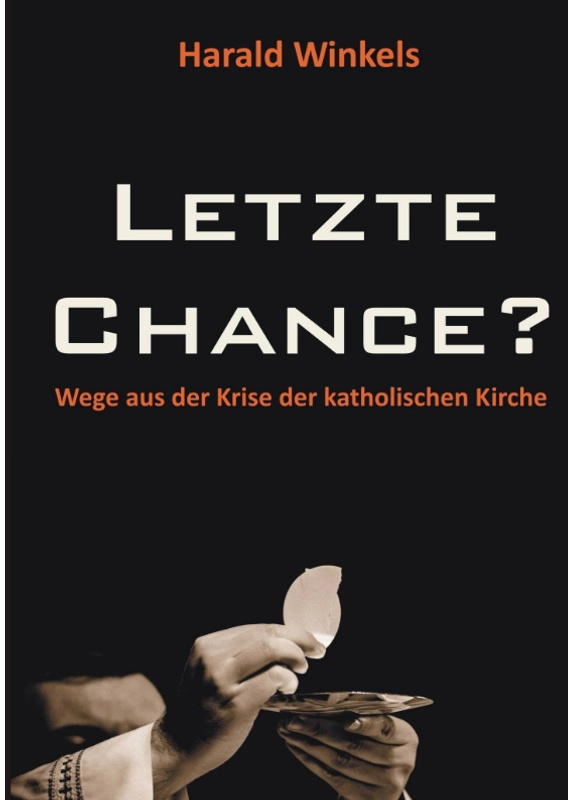 Letzte Chance? - Harald Winkels, Kartoniert (TB)