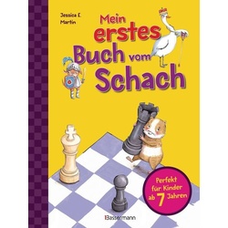 Mein erstes Buch vom Schach. Tricks und Strategien in 3 Schwierigkeitsstufen. Für Kinder ab 7 Jahren