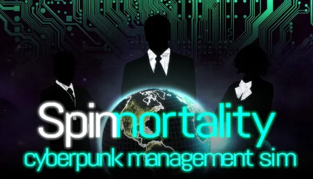 Spinnortality | cyberpunk management sim