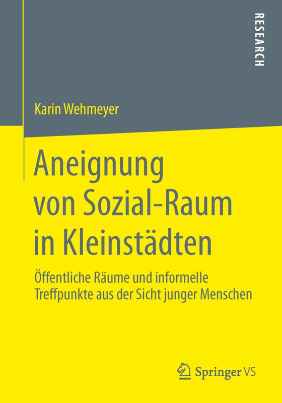 Aneignung Von Sozial-Raum In Kleinstädten - Karin Wehmeyer, Kartoniert (TB)