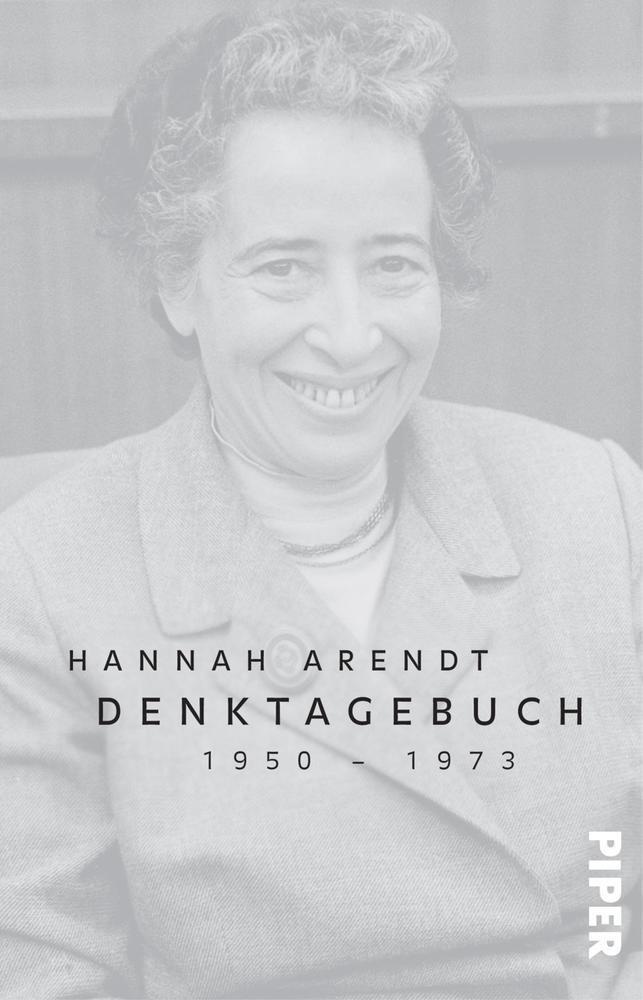Denktagebuch - Hannah Arendt  Taschenbuch