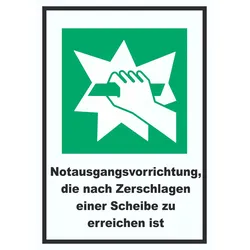 Notausgangsvorrichtung die nach Zerschlagen einer Scheibe zu erreichen ist A2 (420x594mm) Schild
