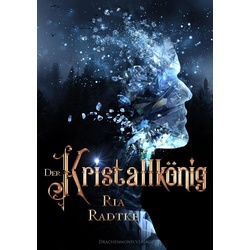 Der Kristallkönig als eBook Download von Ria Radtke