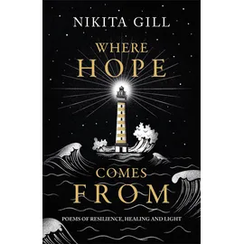 Trapeze Where Hope Comes From: Healing poetry for the heart, mind and soul