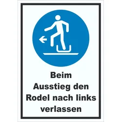 Beim Ausstieg den Rodel nach links verlassen Schild A5 (148x210mm)