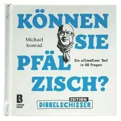 Lipplerbookz Können Sie Pfälzisch | Bücher für Kinder | Edition Dibbelschisser