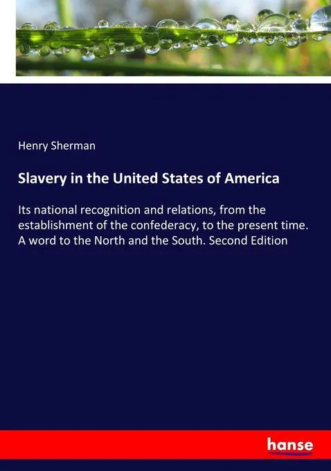 Slavery in the United States of America: Buch von Henry Sherman