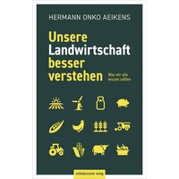 Mitteldeutscher Verlag Unsere Landwirtschaft besser verstehen: Taschenbuch von Hermann Onko Aeikens