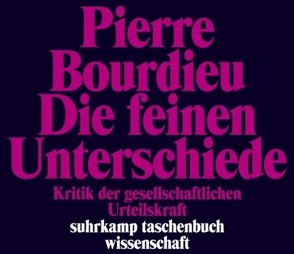 Die Feinen Unterschiede - Pierre Bourdieu  Taschenbuch