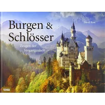 tosa GmbH Burgen & Schlösser: Zeugen der Vergangenheit