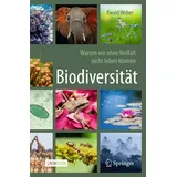 Springer Biodiversität - Warum wir ohne Vielfalt nicht leben können