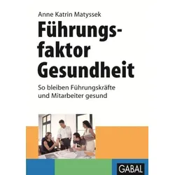 Führungsfaktor Gesundheit