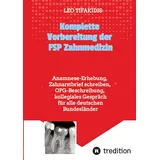 Komplette Vorbereitung der FSP Zahnmedizin: Anamnese, Zahnarztbrief, OPG für alle deutschen Bundesländer
