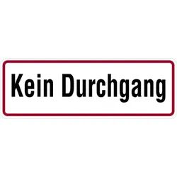 Schild Kein Durchgang | Alu 120 x 350 mm | wetterfest