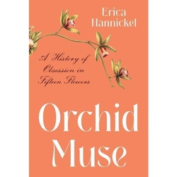 Orchid Muse - Erica Hannickel, Gebunden