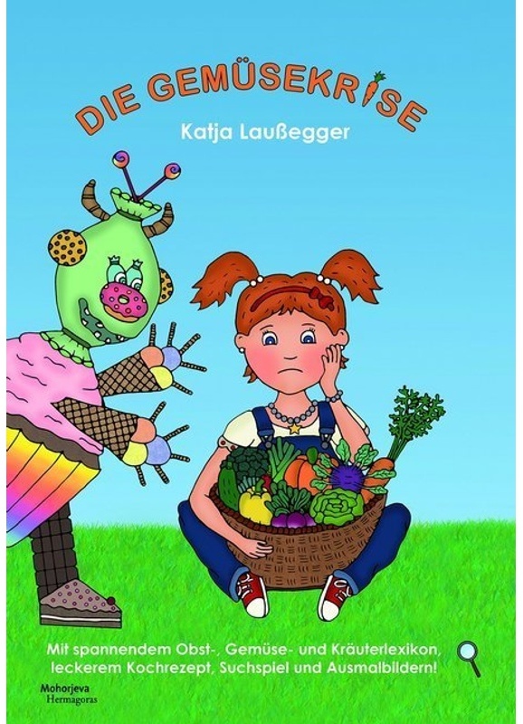 Die Gemüsekrise - Katja Laußegger, Gebunden